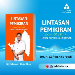 LINTASAN PEMIKIRAN GUFRON AZIS FUADI (Tentang Keimanan dan Dakwah)