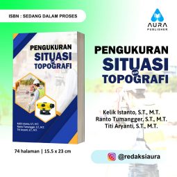 PENGUKURAN SITUASI DAN TOPOGRAFI