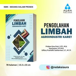 PENGOLAHAN LIMBAH AGROINDUSTRI KARET