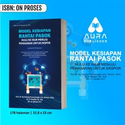MODEL KESIAPAN RANTAI PASOK DARI HULU KE HILIR MENUJU PEMASARAN UNTUK EKSPOR