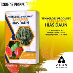 Teknologi Produksi Tanaman Hias Daun