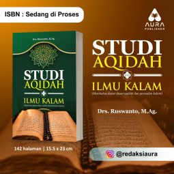 STUDI AQIDAH DAN ILMU KALAM (Membahas dasar-dasar aqidah dan persoalan kalam)