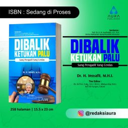 Dibalik Ketukan Palu Sang Pengadil Yang Cerdas