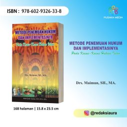 METODE PENEMUAN HUKUMDAN IMPLEMENTASINYA  Pada Kasus-kasus Hukum Islam