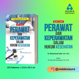 BUKU AJAR PERAWAT DAN KEPERAWATAN DALAM HUKUM KESEHATAN