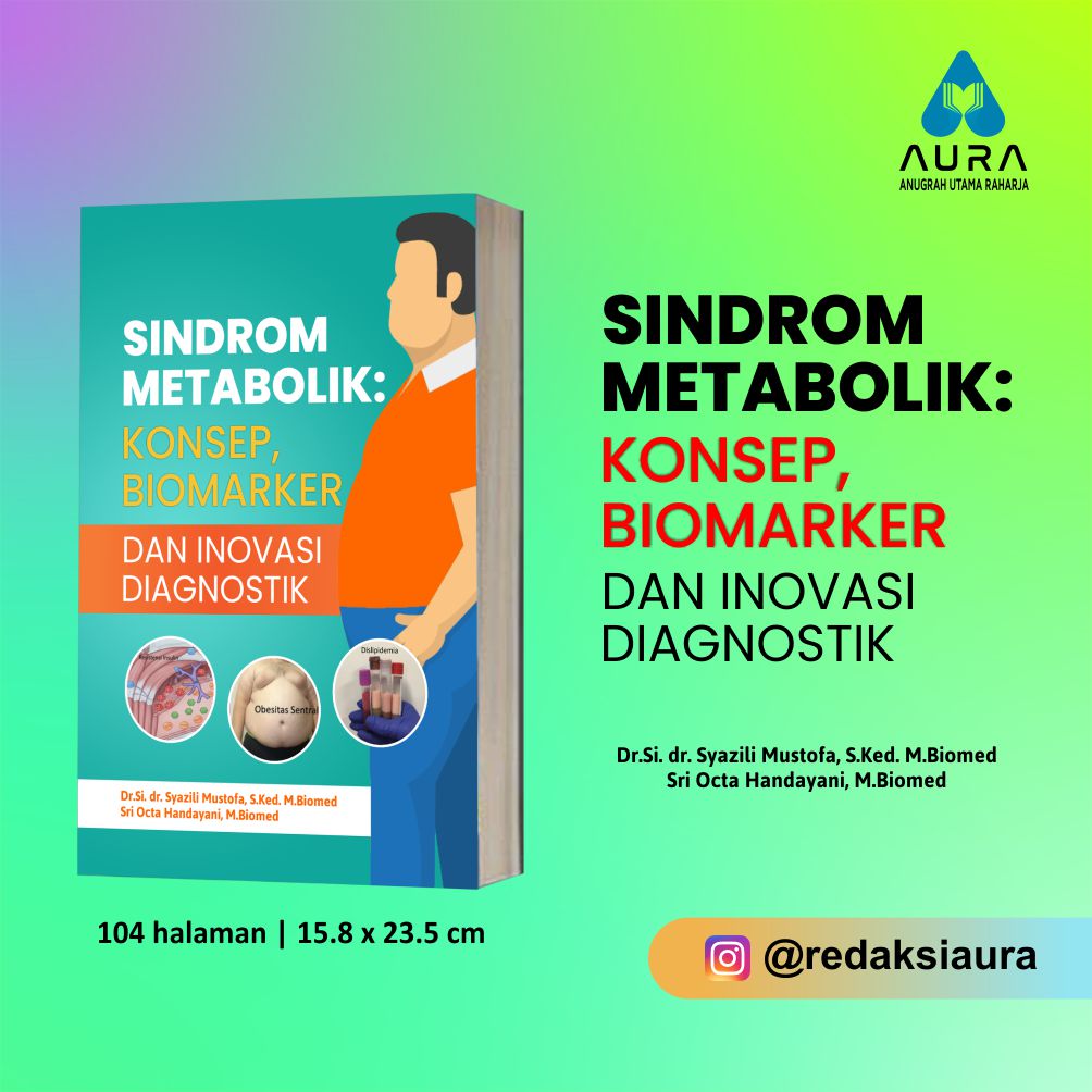 SINDROM METABOLIK: KONSEP, BIOMARKER DAN INOVASI DIAGNOSTIK