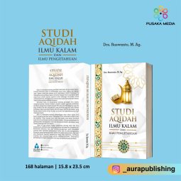 STUDI AQIDAH, ILMU KALAM DAN ILMU PENGETAHUAN