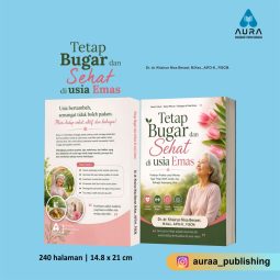 TETAP BUGAR DAN SEHAT DI USIA EMAS